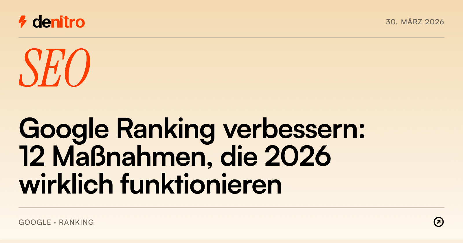 Google Ranking verbessern: 12 Maßnahmen, die 2026 wirklich funktionieren