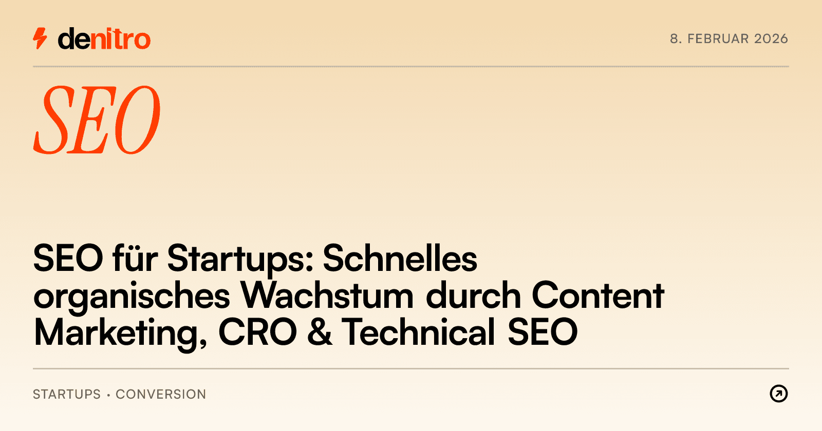 SEO für Startups: Schnelles organisches Wachstum durch Content Marketing, CRO & Technical SEO