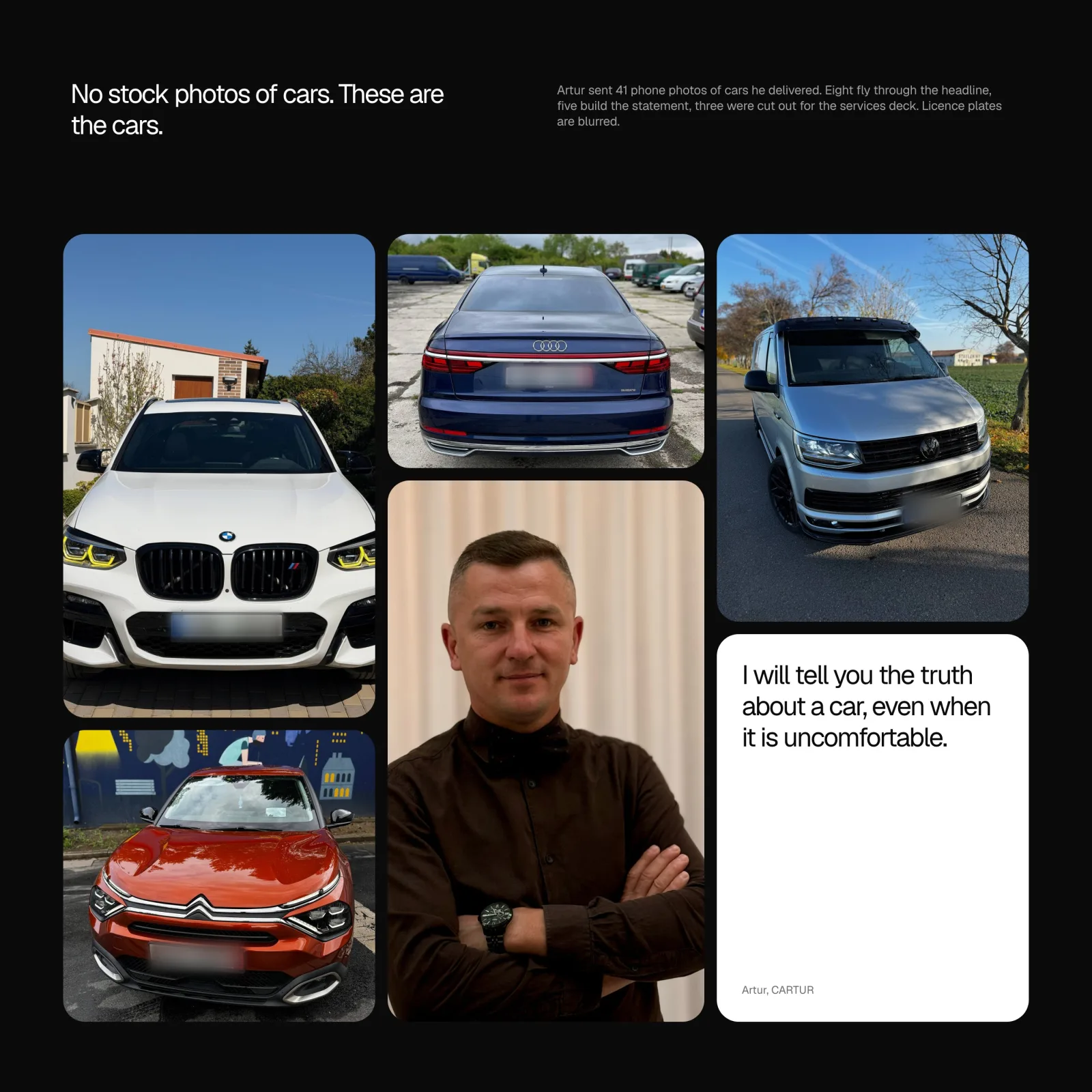 The photography: Artur's phone pictures, his portrait and his sentence