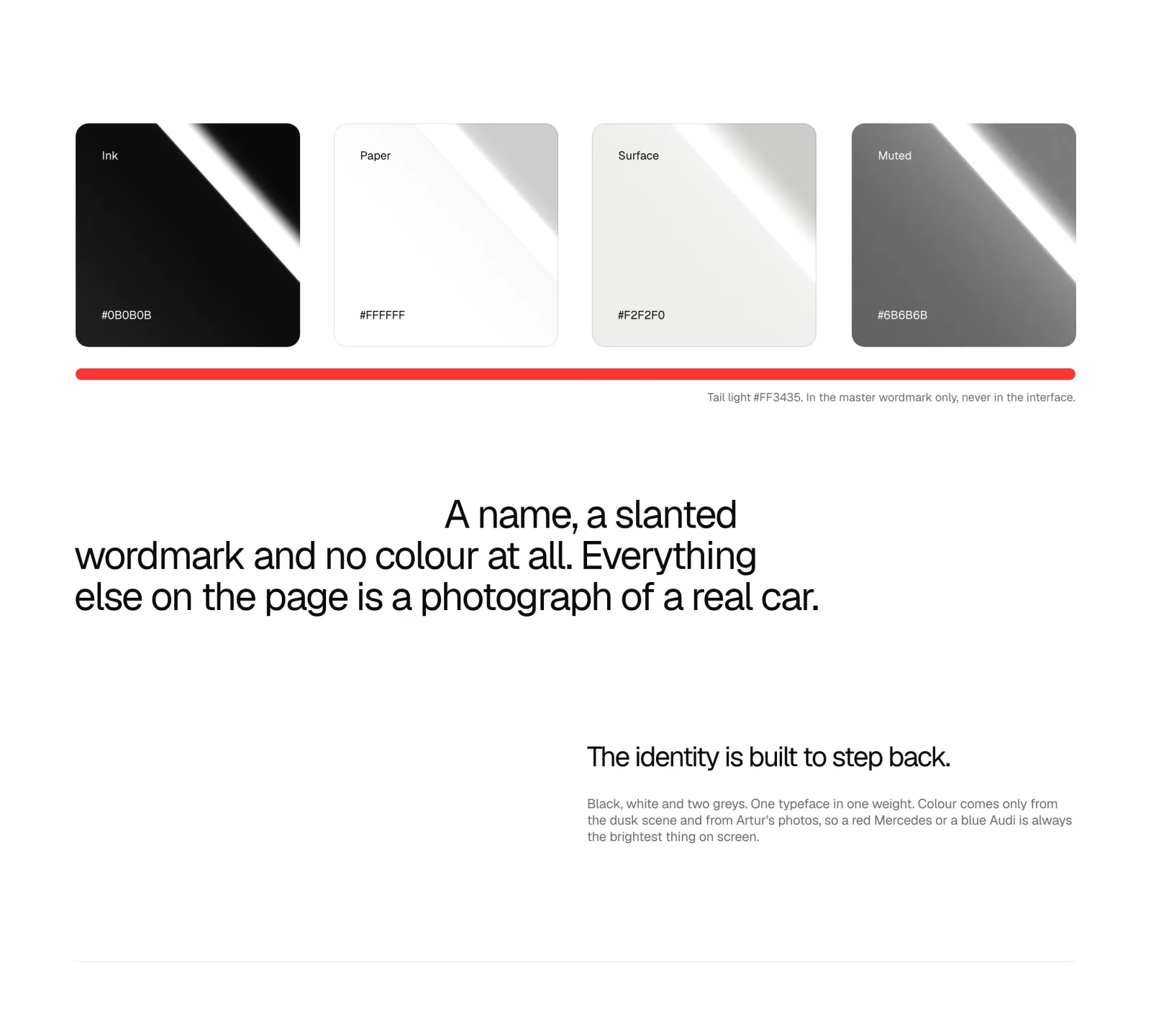 Four neutrals as paint chips, one red line, the identity statement